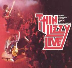 Thin Lizzy : Thin Lizzy Live BBC Radio One